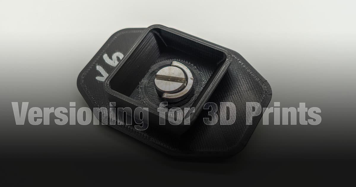 Versioning for 3D Prints